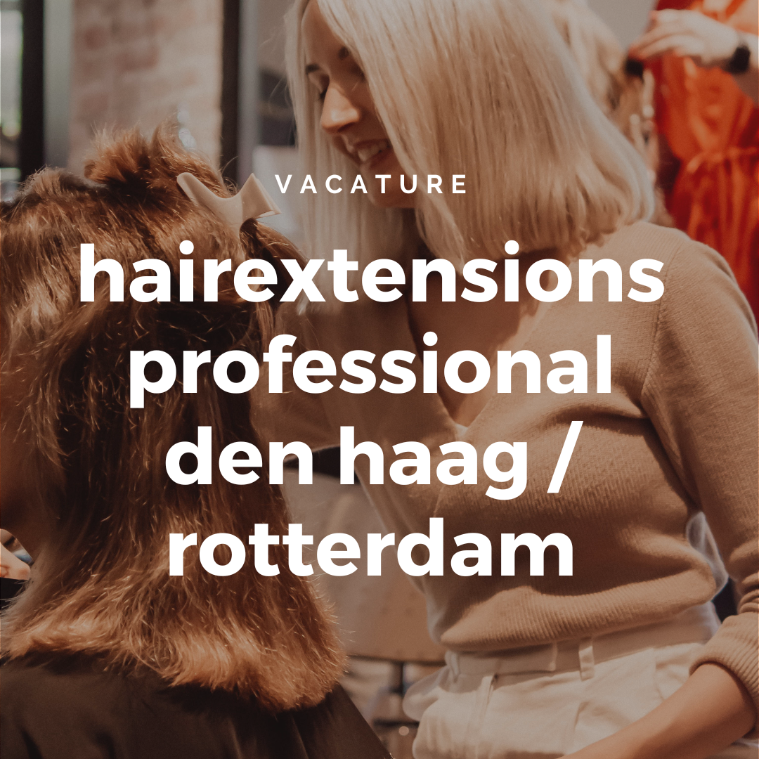 Vacature kapster Den Haag Rotterdam